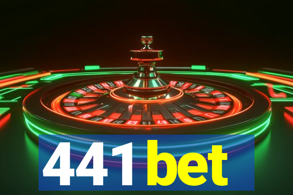 441 bet